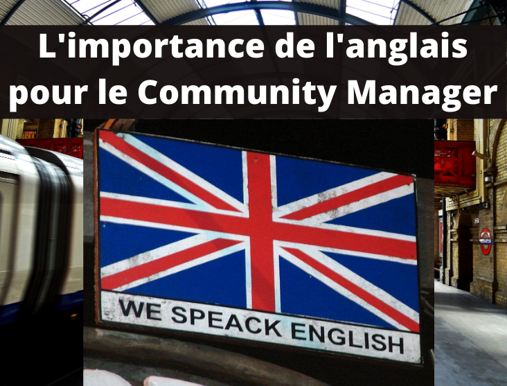 Comment parler anglais et autres langues vous donne un avantage sérieux pour devenir un bon community manager efficace et original.